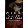 Wicked North Alabama - Hardcover