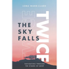The Sky Falls Twice: Navigating Through The Stages of Grief - Paperback