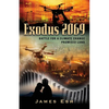 Exodus 2069: Battle for a Climate Change Promised Land - Paperback