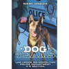 Dog Teams: Of the Las Vegas Metropolitan Police Department K9 Section - Paperback