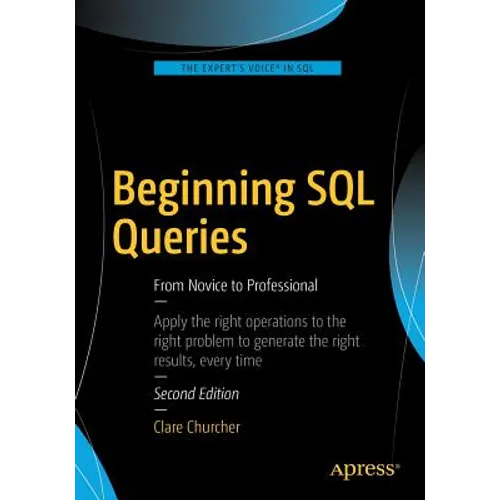 Beginning SQL Queries: From Novice to Professional - Paperback