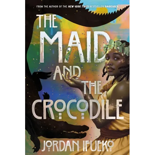 The Maid and the Crocodile: A Novel in the World of Raybearer - Hardcover
