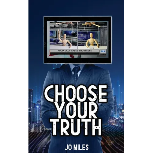 Choose Your Truth - Paperback
