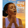 Sing a Song: How Lift Every Voice and Sing Inspired Generations - Paperback