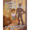 Shrieks and Sounds and Things Abound: The Quiet Wants of Julien J. - Paperback