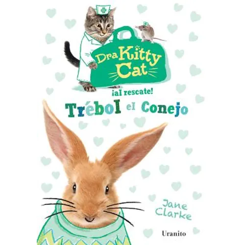 Dra Kitty Cat. Trebol El Conejo - Paperback