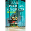 Bajo La Puerta de Los Susurros / Under the Whispering Door - Paperback