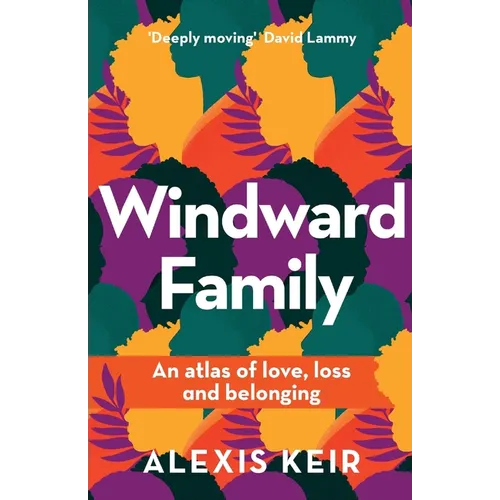 Windward Family: An atlas of love, loss and belonging - Paperback