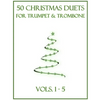 50 Christmas Duets for Trumpet and Trombone: Vols. 1-5 - Paperback