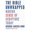 The Bible Unwrapped: Making Sense of Scripture Today - Paperback