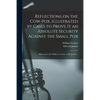 Reflections on the Cow-pox, Illustrated by Cases to Prove It an Absolute Security Against the Small Pox; Addressed to the Public in a Letter to Dr. Je - Paperback