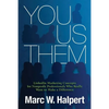 You, Us, Them: LinkedIn Marketing Concepts for Nonprofit Professionals Who Really Want to Make a Difference - Paperback