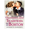 Valentine's Day Traditions in Boston - Paperback