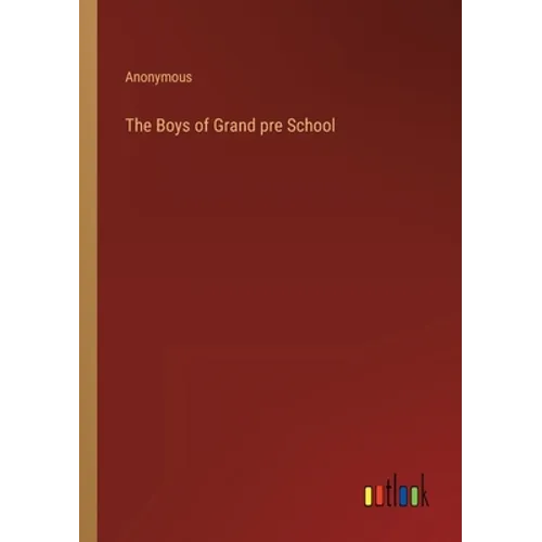 The Boys of Grand pre School - Paperback