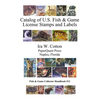 Catalog of U.S. Fish & Game License Stamps and Labels - Paperback