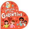 You're My Galentine - Board Book