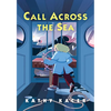 Call Across the Sea - Hardcover