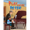 Play for Me, Peter - Hardcover