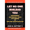 Let No One Mislead You: Discovering the Biblical Truth Left Behind in End-Time Sensationalism - Paperback