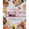 Milk Bar Life: Recipes & Stories: A Cookbook - Hardcover