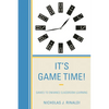 It's Game Time!: Games to Enhance Classroom Learning - Paperback
