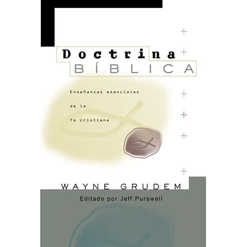 El Doctrina B��blica: Ense��anzas esenciales de la Fe cristiana - Paperback