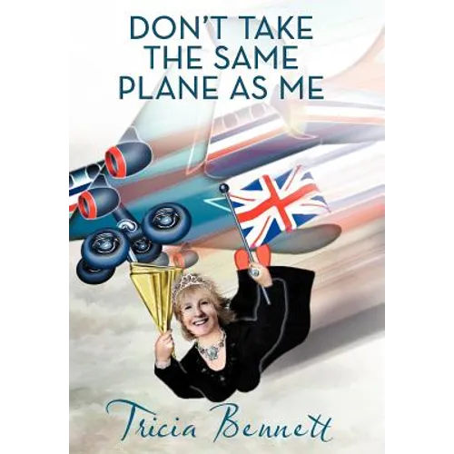 Don't Take the Same Plane as Me - Hardcover