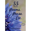 55 Christian Poems, Prose, Etc. - Paperback