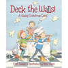 Deck the Walls: A Wacky Christmas Carol - Hardcover