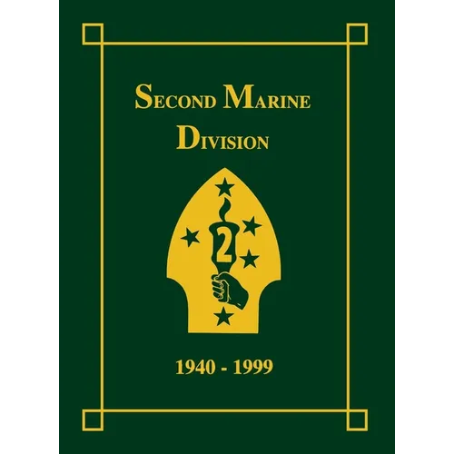 Second Marine Division, 1940-1999 - Hardcover