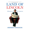Land of Lincoln: Adventures in Abe's America - Paperback