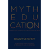 Myth Education: A Guide to Gods, Goddesses, and Other Supernatural Beings - Paperback