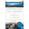 Another Lousy Day in Paradise and Dances with Trout - Paperback