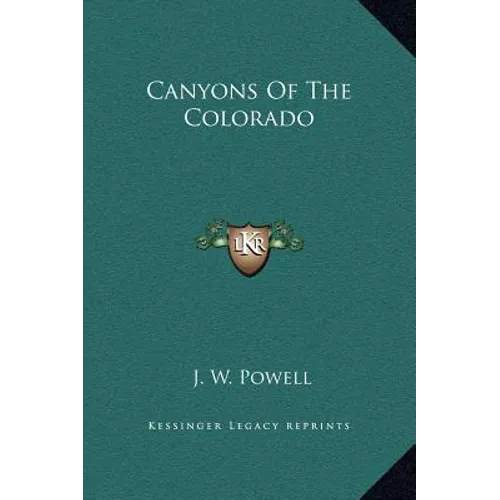 Canyons Of The Colorado - Hardcover
