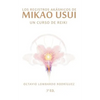 Los Registros Akáshicos de Mikao Usui: Un curso de Reiki - Paperback