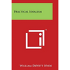 Practical Idealism - Paperback
