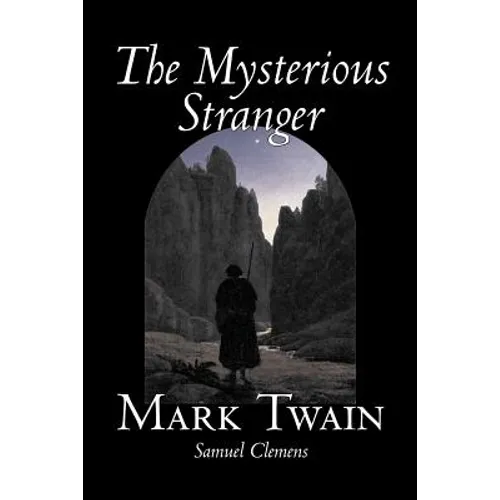 The Mysterious Stranger by Mark Twain, Fiction, Classics, Fantasy & Magic - Paperback
