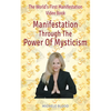 Manifestation Through The Power Of Mysticism Video Book - Paperback