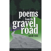 Poems from the Gravel Road - Hardcover