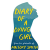 Diary of a Dying Girl: Adapted from Salt in My Soul - Hardcover