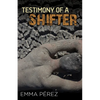 Testimony of a Shifter - Paperback