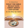 What the Bible Really Says About Money and Giving: It's Not What You Think! - Hardcover