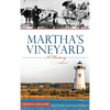 Martha's Vineyard: A History - Hardcover