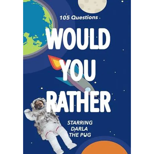 Would You Rather: Starring Darla the Pug - Paperback