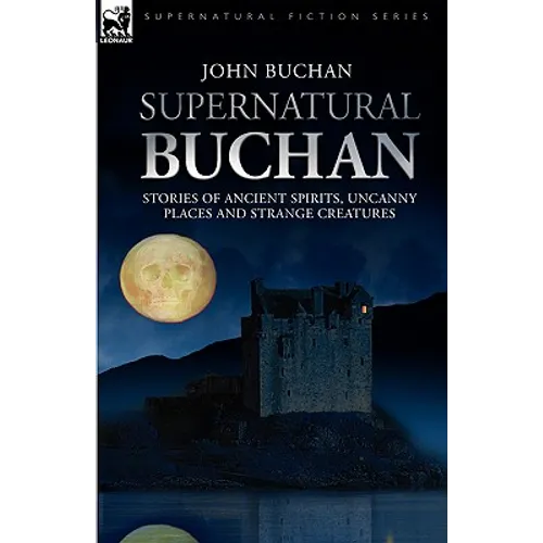 Supernatural Buchan - Stories of ancient spirits uncanny places and strange creatures - Paperback