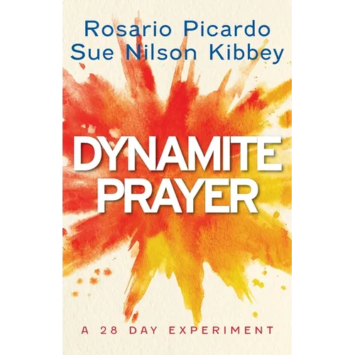 Dynamite Prayer: A 28 Day Experiment - Paperback