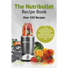 The Nutribullet Recipe Book - Paperback