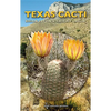 Texas Cacti: A Field Guide Volume 42 - Paperback