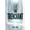 The Trenchant - Paperback
