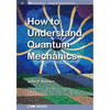 How to Understand Quantum Mechanics - Paperback